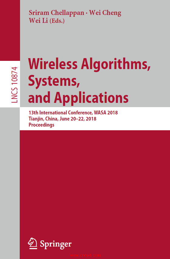 《Wireless Algorithms,Systems,and Applications：13th International Conference, WASA 2018 Tianjin, Ch ...