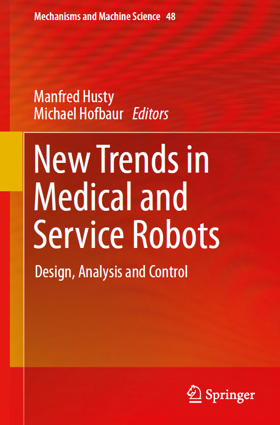 《New Trends in Medical and Service Robots：Design, Analysis and Control》