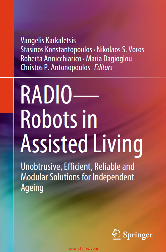 《RADIO—Robots in Assisted Living：Unobtrusive, Efficient, Reliable and Modular Solutions for Indep ...