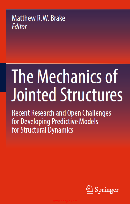 《The Mechanics of Jointed Structures：Recent Research and Open Challenges for Developing Predictive ...