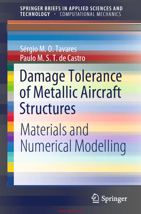 《Damage Tolerance of Metallic Aircraft Structures：Materials and Numerical Modelling》