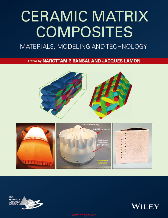 《Ceramic Matrix Composites: Materials, Modeling and Technology》