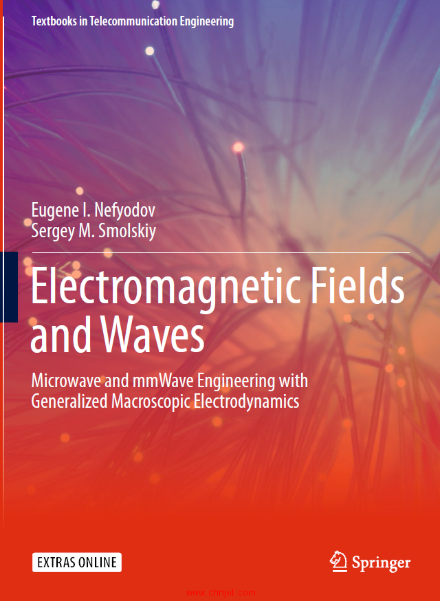 《Electromagnetic Fields and Waves：Microwave and mmWave Engineering with Generalized Macroscopic El ...