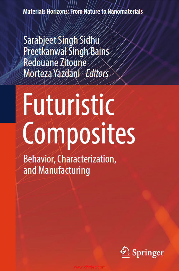 《Futuristic Composites：Behavior, Characterization,and Manufacturing》