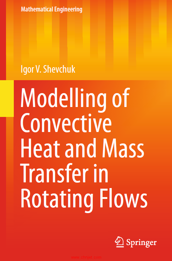 《Modelling of Convective Heat and Mass Transfer in Rotating Flows》