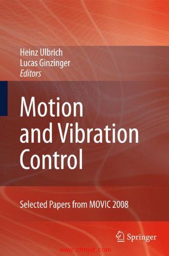 《Motion and Vibration Control: Selected Papers from MOVIC 2008》