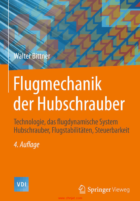 《Flugmechanik der Hubschrauber：Technologie, das fl ugdynamische System Hubschrauber, Flugstabilit  ...