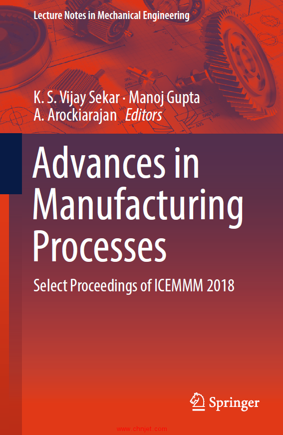 《Advances in Manufacturing Processes：Select Proceedings of ICEMMM 2018》