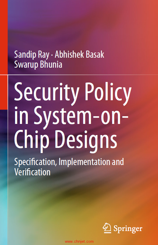 《Security Policy in System-on-Chip Designs：Specification, Implementation and Verification》