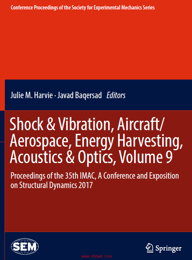 《Shock & Vibration, Aircraft/Aerospace,Energy Harvesting, Acoustics & Optics,Volume 9：Proceedings  ...