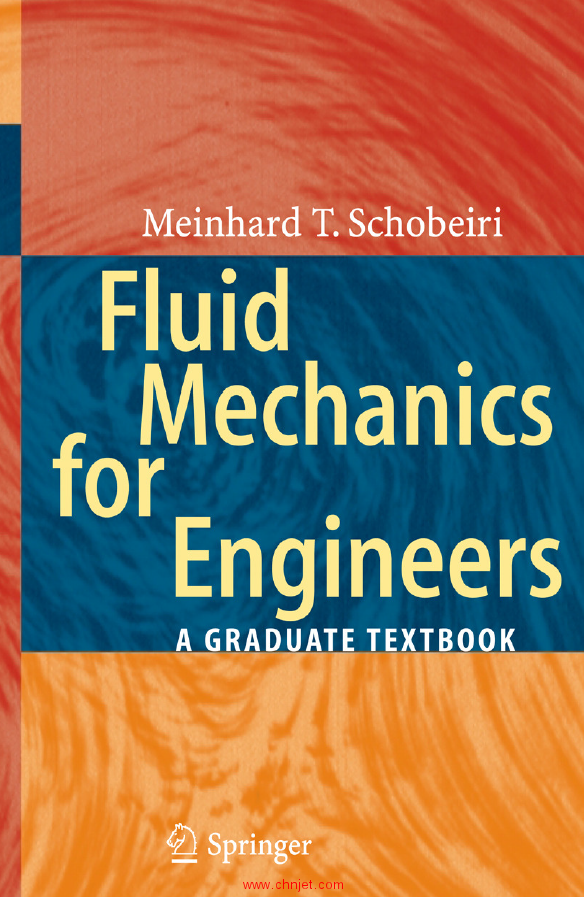 《Fluid Mechanics for Engineers：A Graduate Textbook》