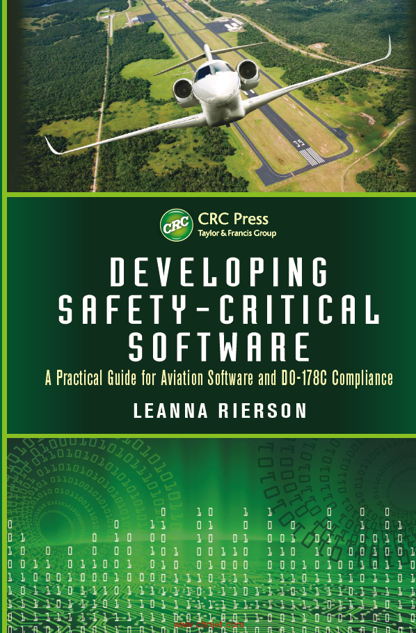 《Developing Safety-Critical Software: A Practical Guide for Aviation Software and DO-178C Complianc ...