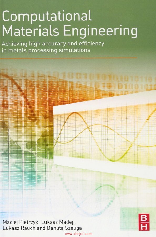 《Computational Materials Engineering: Achieving High Accuracy and Efficiency in Metals Processing S ...