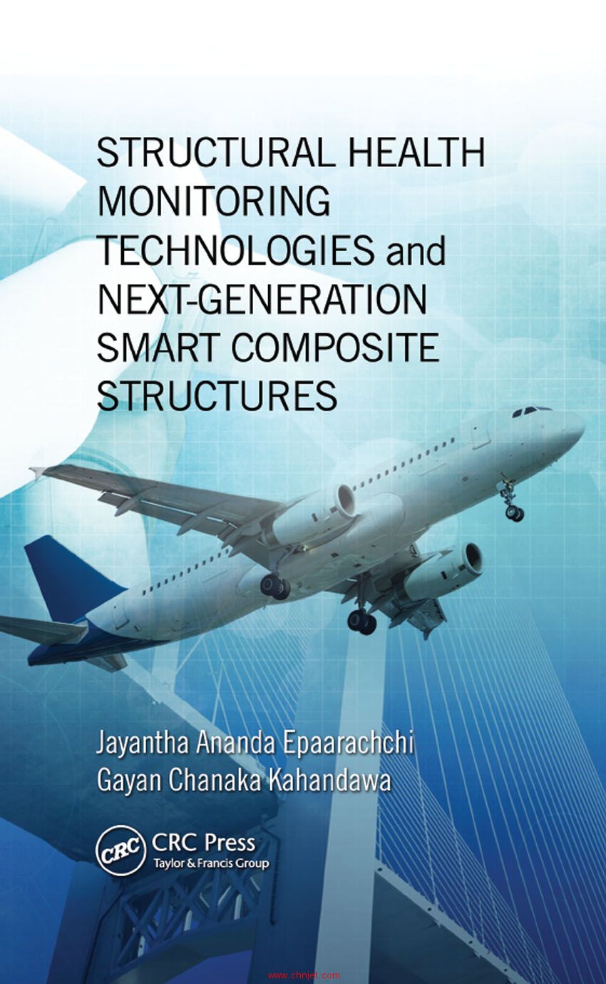 《Structural Health Monitoring Technologies and Next-Generation Smart Composite Structures》