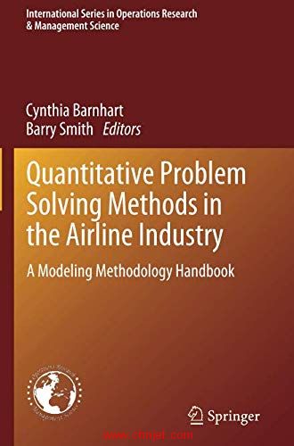 《Quantitative Problem Solving Methods in the Airline Industry: A Modeling Methodology Handbook》