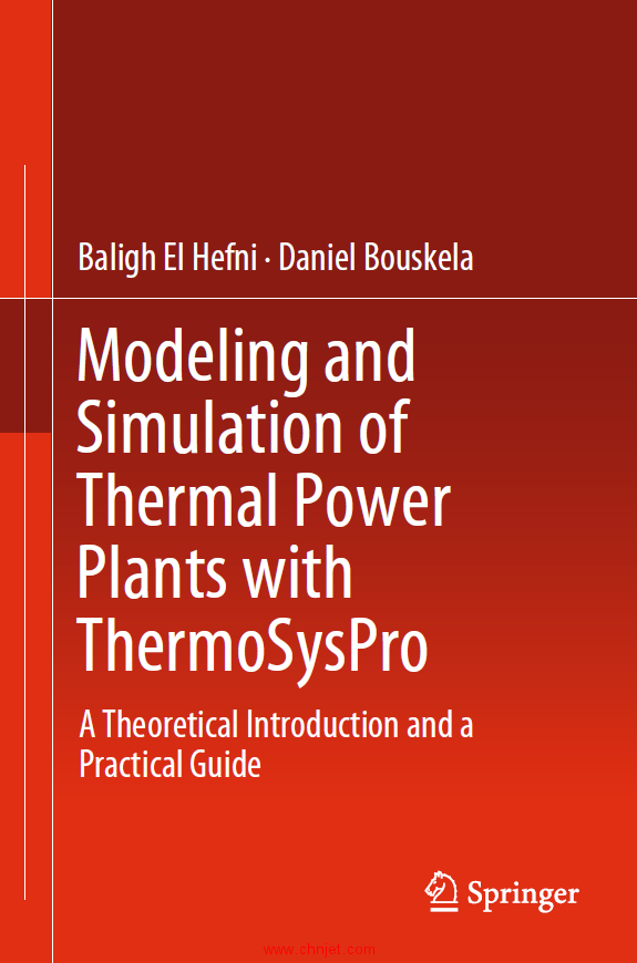 《Modeling and Simulation of Thermal Power Plants with ThermoSysPro：A Theoretical Introduction and  ...