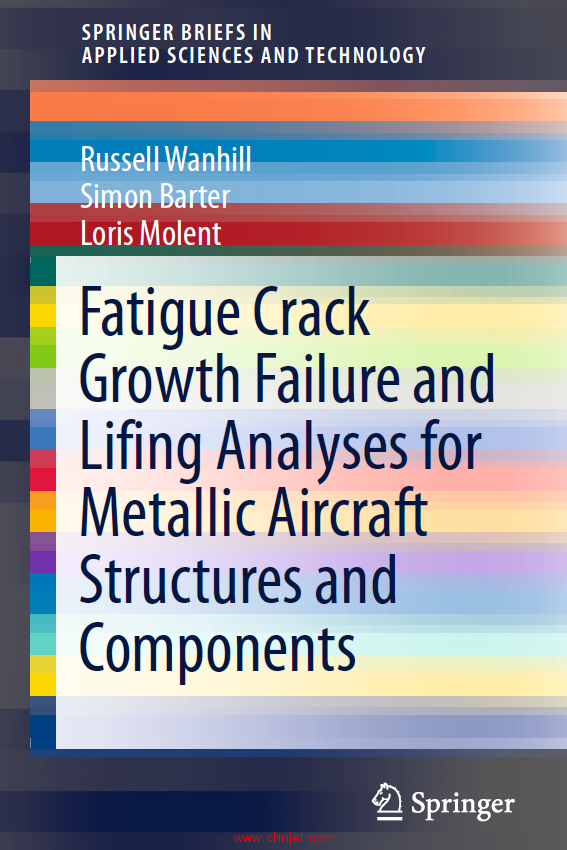 《Fatigue Crack Growth Failure and Lifing Analyses for Metallic Aircraft Structures and Components》 ...