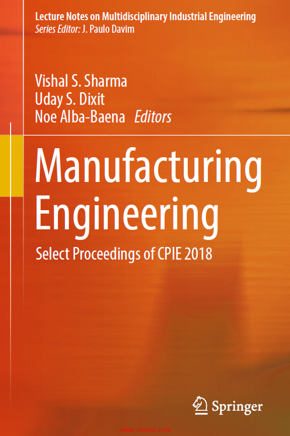 《Manufacturing Engineering：Select Proceedings of CPIE 2018》