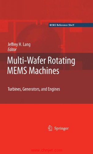 《Multi-Wafer Rotating MEMS Machines: Turbines, Generators, and Engines》