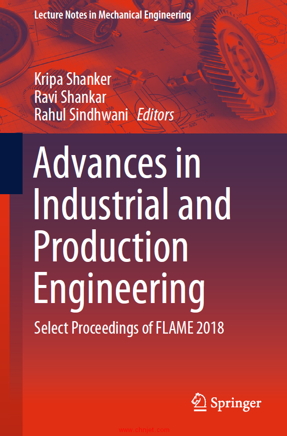 《Advances in Industrial and Production Engineering：Select Proceedings of FLAME 2018》