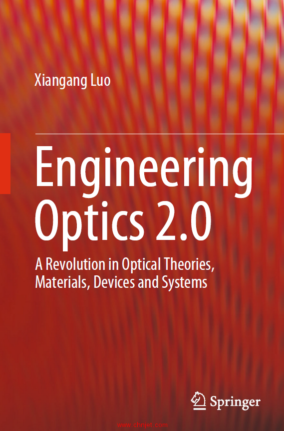 《Engineering Optics 2.0：A Revolution in Optical Theories, Materials,Devices and Systems》