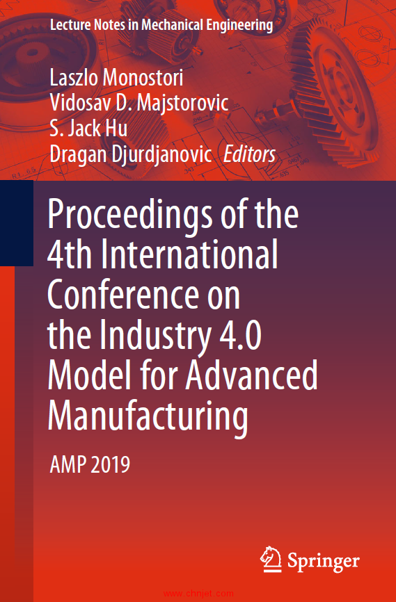 《Proceedings of the 4th International Conference on the Industry 4.0 Model for Advanced Manufacturi ...