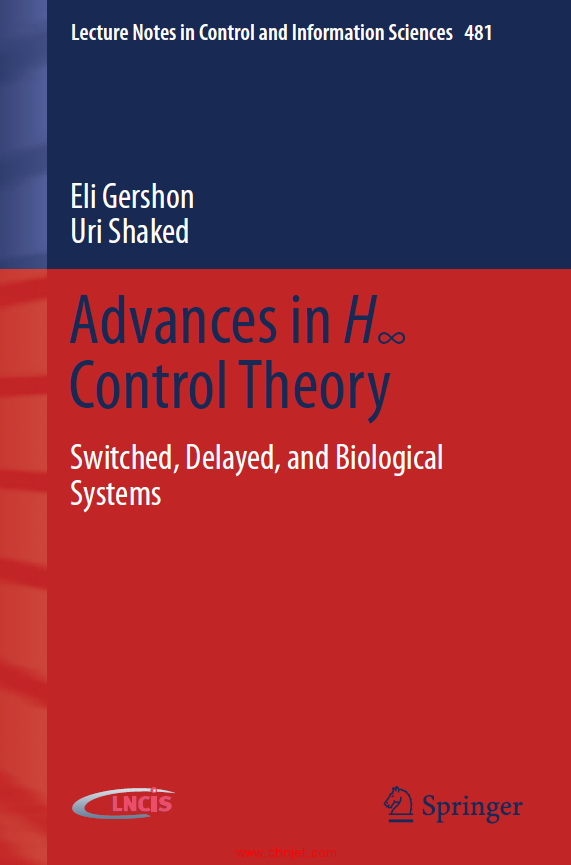 《Advances in H∞ Control Theory：Switched, Delayed, and Biological Systems》