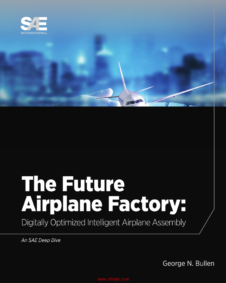 《The Future of Airplane Factory: Digitally Optimized Intelligent Airplane Assembly》