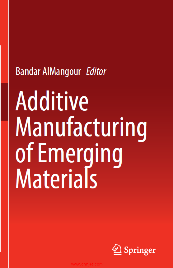 《Additive Manufacturing of Emerging Materials》