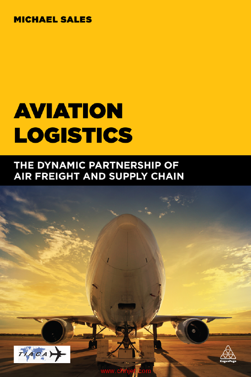 《Aviation Logistics：The dynamic partnership of air freight and supply chain》