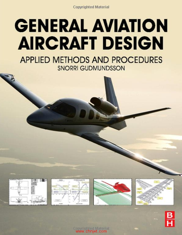 《General Aviation Aircraft Design: Applied Methods and Procedures》