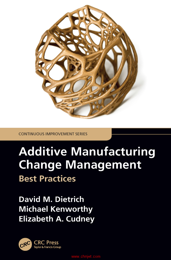 《Additive Manufacturing Change Management：Best Practices》