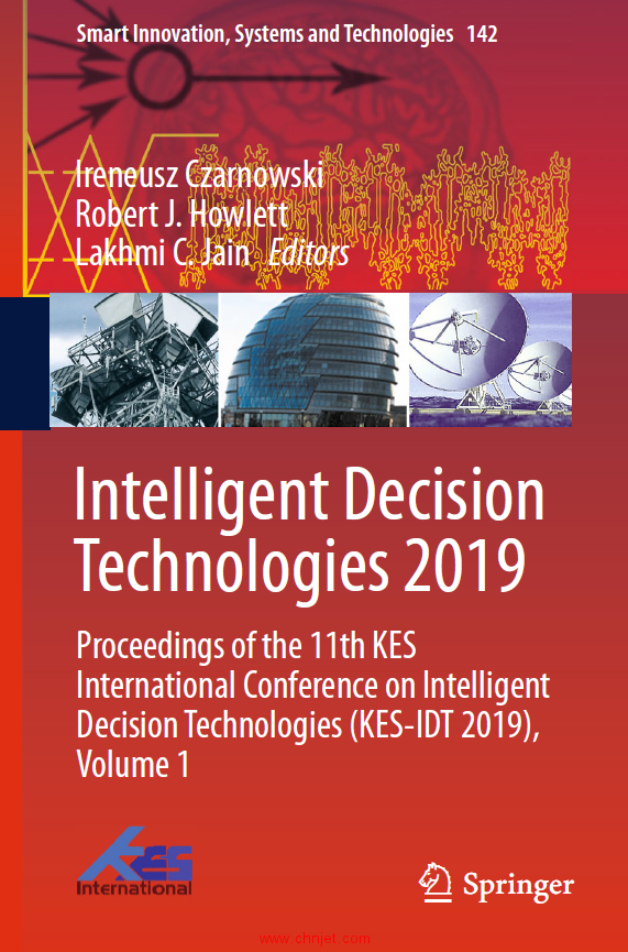 《Intelligent Decision Technologies 2019：Proceedings of the 11th KES International Conference on In ...