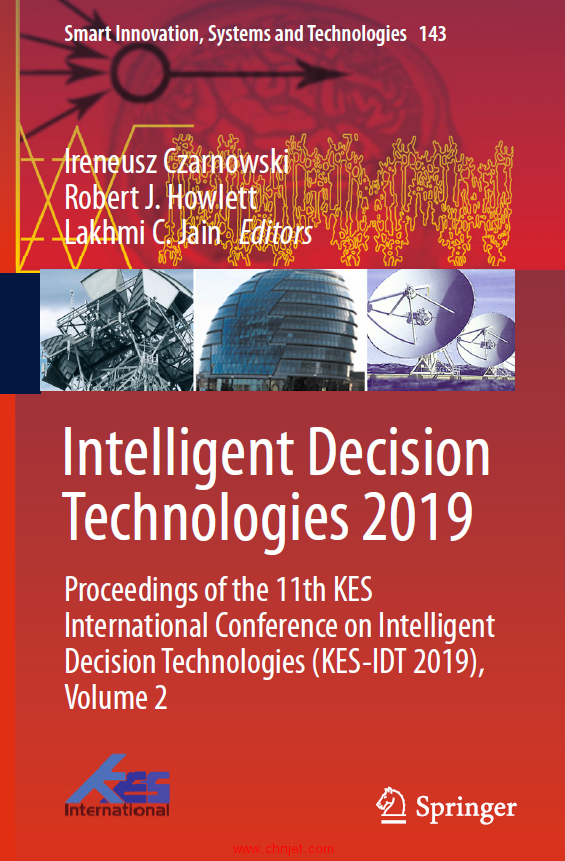 《Intelligent Decision Technologies 2019：Proceedings of the 11th KES International Conference on In ...