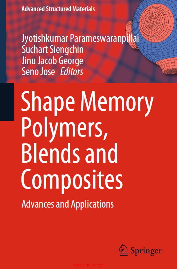 《Shape Memory Polymers,Blends and Composites：Advances and Applications》