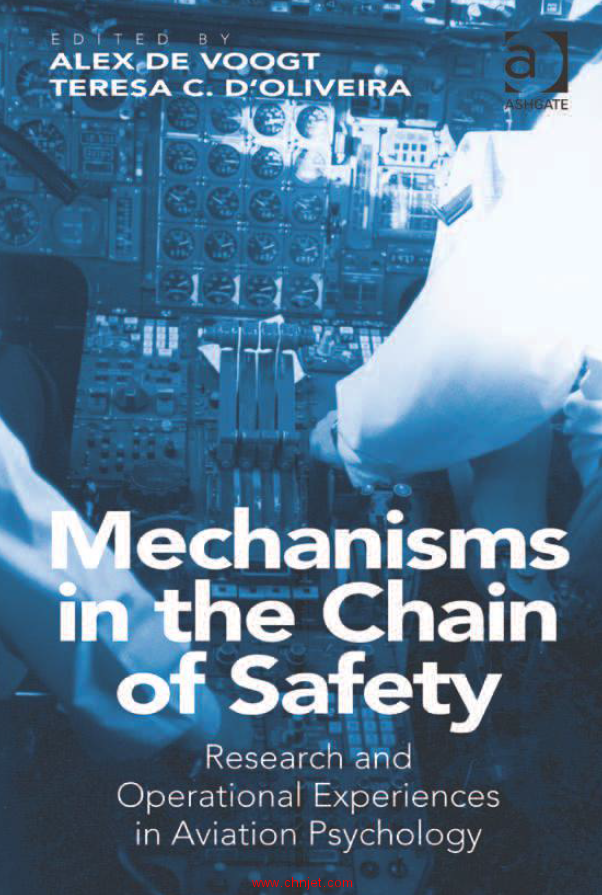 《Mechanisms in the Chain of Safety：Research and Operational Experiences in Aviation Psychology》 ...