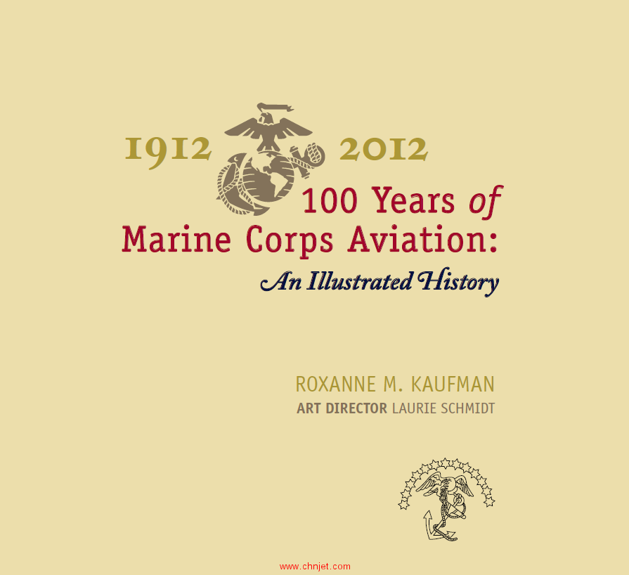 《100 Years of Marine Corps Aviation:An Illustrated History》