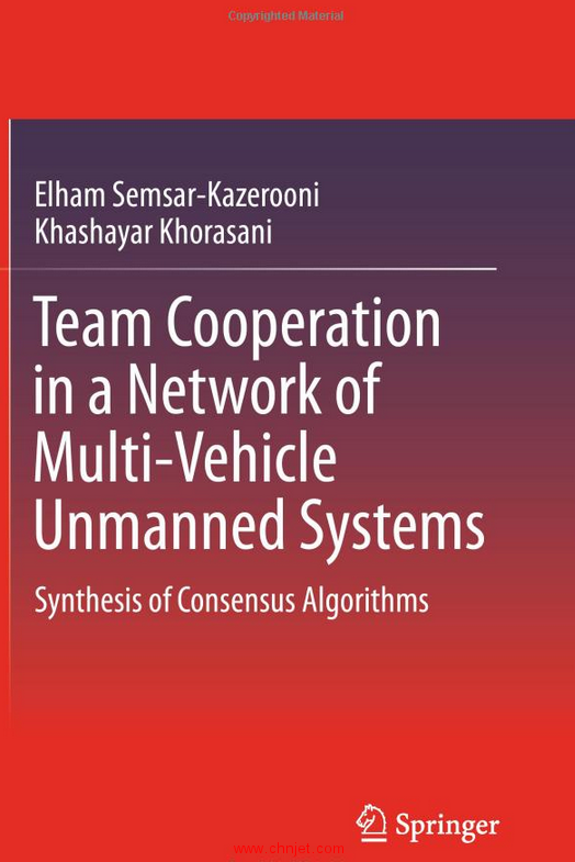 《Team Cooperation in a Network of Multi-Vehicle Unmanned Systems：Synthesis of Consensus Algorithms ...