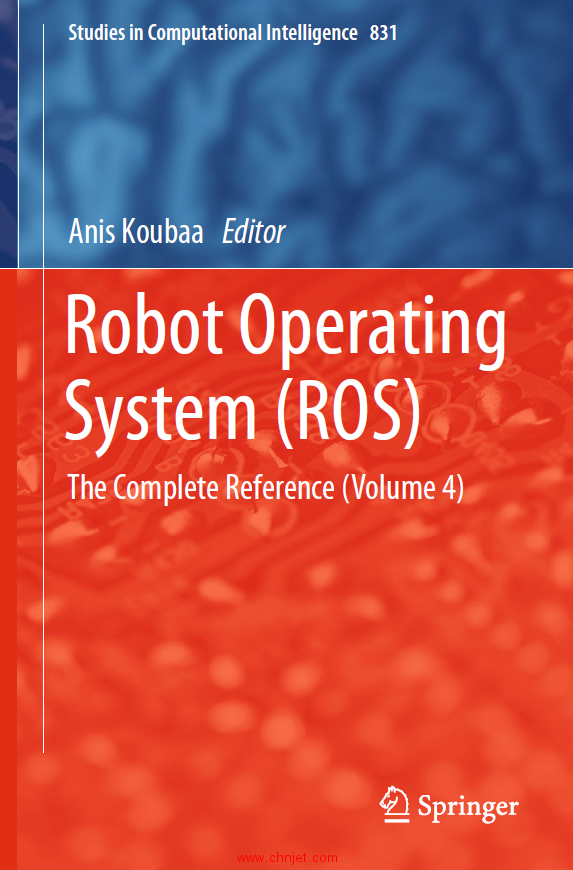 《Robot Operating System(ROS)：The Complete Reference》1-4卷