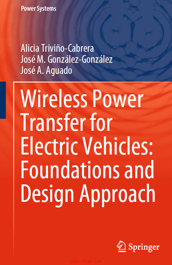 《Wireless Power Transfer for Electric Vehicles:Foundations and Design Approach》