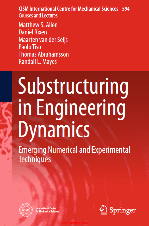 《Substructuring in Engineering Dynamics：Emerging Numerical and Experimental Techniques》