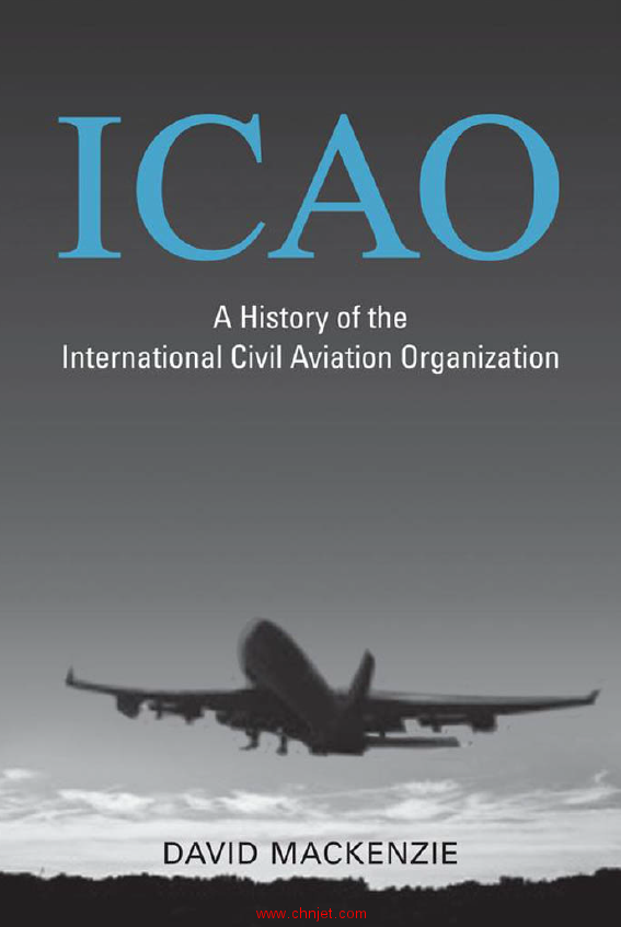 《ICAO：A History of the International Civil Aviation Organization》