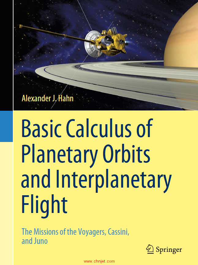 《Basic Calculus of Planetary Orbits and Interplanetary Flight：The Missions of the Voyagers, Cassin ...