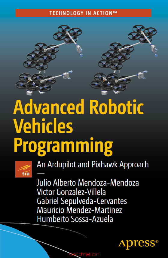 《Advanced Robotic Vehicles Programming: An Ardupilot and Pixhawk Approach》