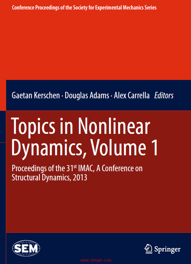 《Topics in Nonlinear Dynamics, Volume 1：Proceedings of the 31st IMAC, A Conference on Structural D ...