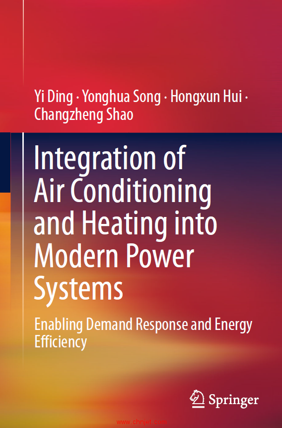 《Integration of Air Conditioning and Heating into Modern Power Systems：Enabling Demand Response an ...