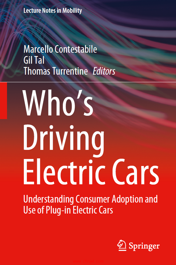 《Who’s Driving Electric Cars：Understanding Consumer Adoption and Use of Plug-in Electric Cars》 ...