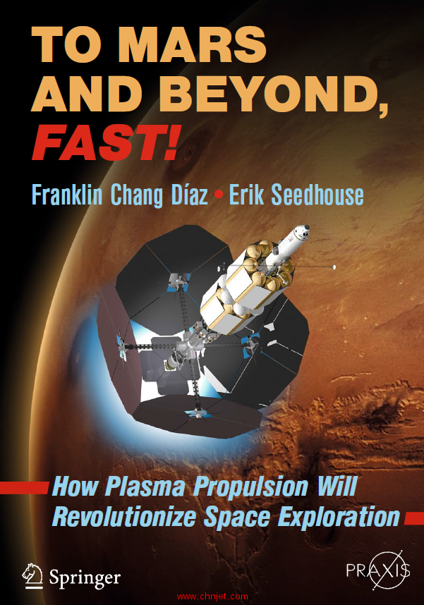 《To Mars and Beyond, Fast!：How Plasma Propulsion Will Revolutionize Space Exploration》