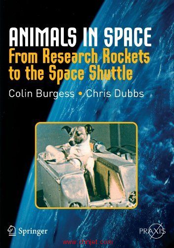 《Animals in Space: From Research Rockets to the Space Shuttle》