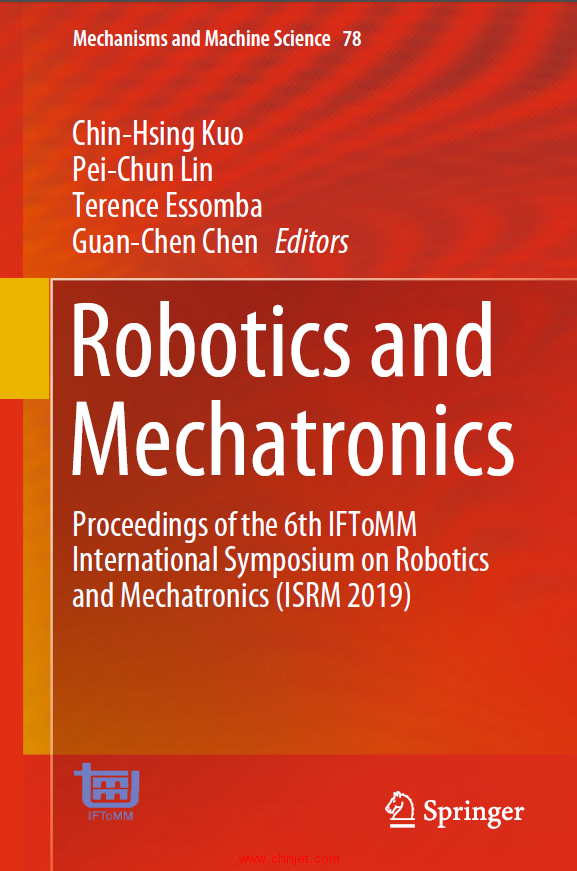 《Robotics and Mechatronics：Proceedings of the 6th IFToMM International Symposium on Robotics and M ...